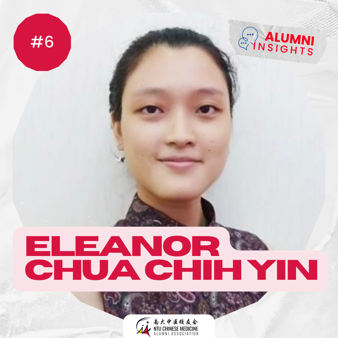 Alumni Insights Eleanor Chua Chih Yin NTU Chinese Medicine Alumni alumni-insights-eleanor-chua-chih-yin-ntu-chinese-medicine-alumni